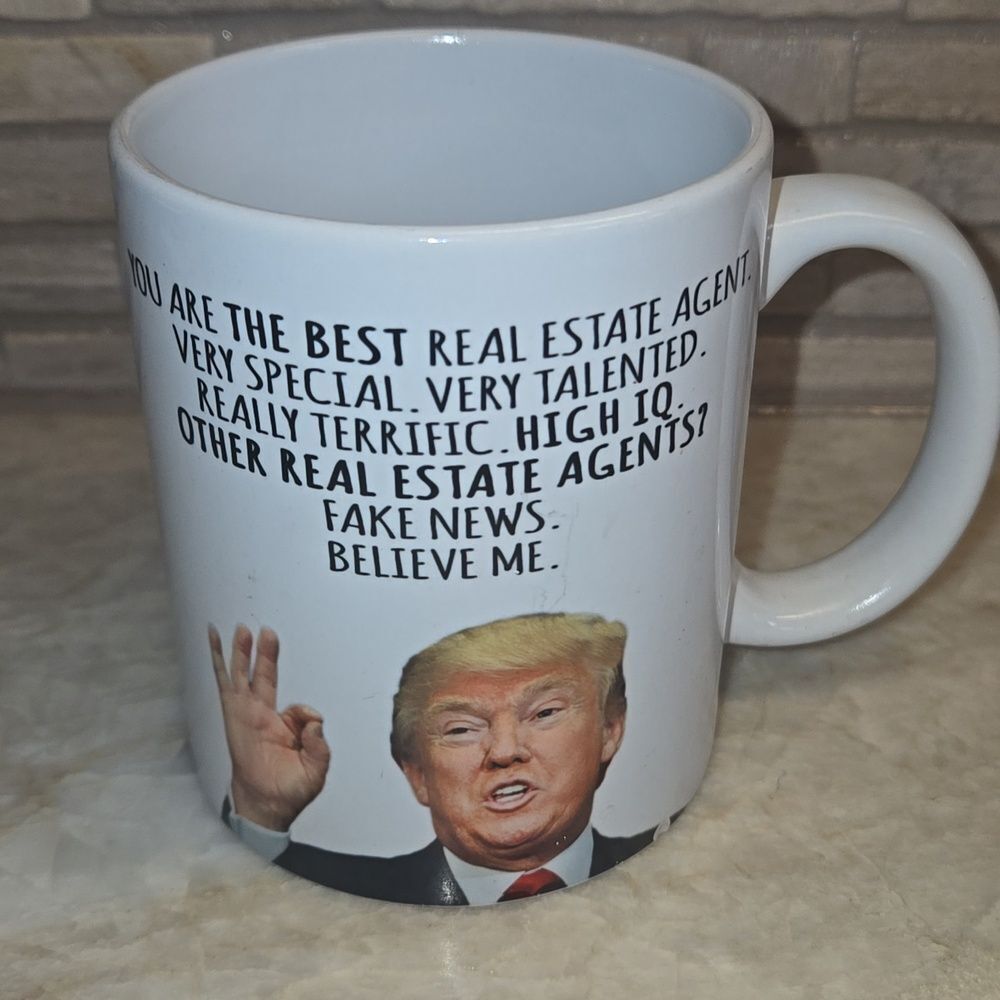Donald Trump You Are The Best Real Estate Agent Coffee Mug New With Tags